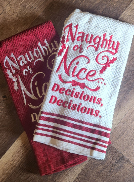 Embroidered "Naughty or Nice Decisions Decisions" Kitchen Towel Set of 2